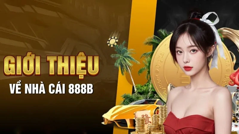 Giới thiệu về nền tảng cá cược tại nhà cái uy tín 888B